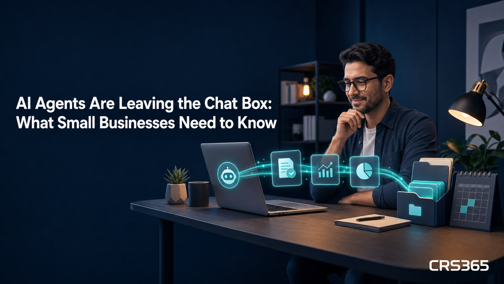 AI Agents Are Leaving the Chat Box: What Small Businesses Need to Know